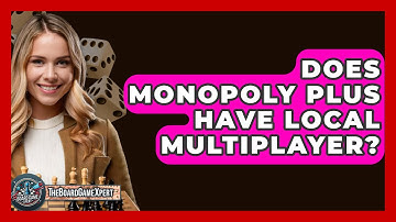 Does Monopoly Plus Have Local Multiplayer? - The Board Game Xpert