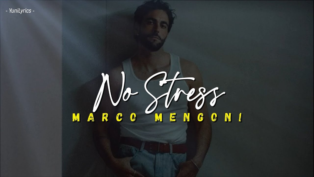 Marco Mengoni - NO STRESS (Lyrics/Testo)