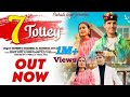 New dogri song  7 tottey  official song  out now  sandeep s chambyal ft sangeeta aaryan