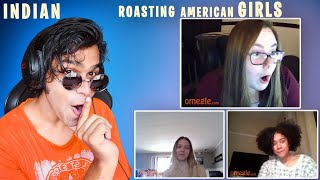 I Roasted American Girls on Omegle! (Gone Wrong)