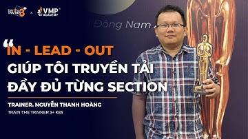 Cảm nhận Train The Trainer 3+ - Thanh Hoàng| VMP Academy