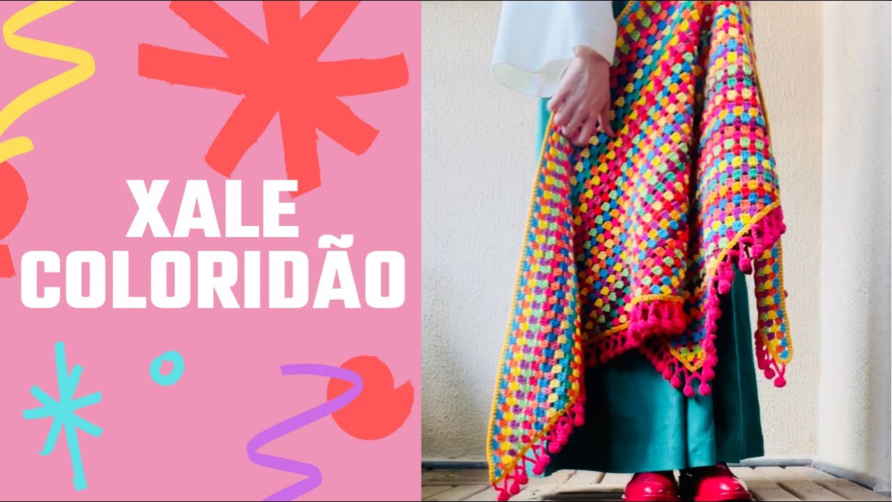 XALE COLORIDÃO - CROCHÊ