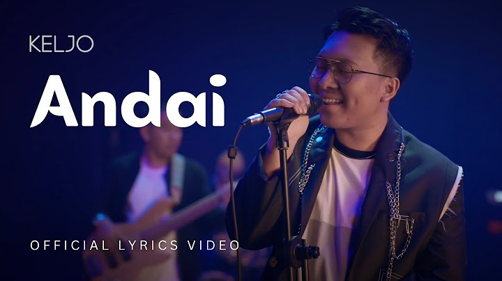 KELJO - Andai (Official Lyrics Video) Live at Batavia Stage