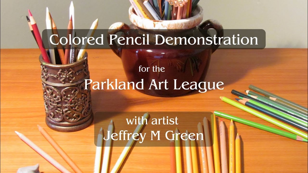 Colored Pencil Demonstration for the Parkland Art League