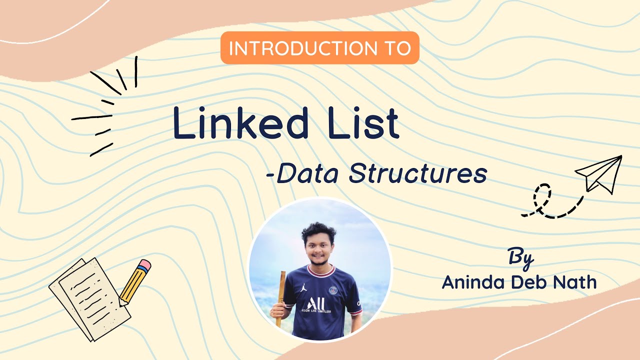 Introduction to Linked List || Data Structures || Aninda Deb Nath ...