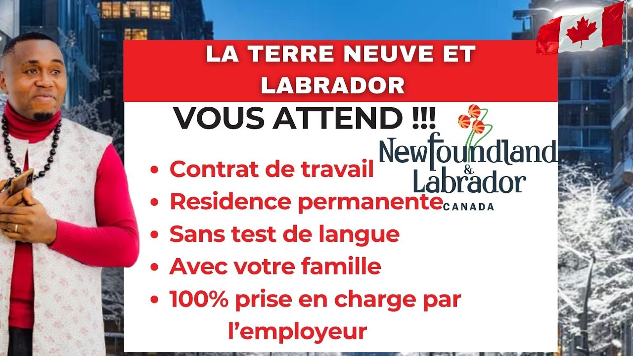 PROGRAMME D'IMMIGRATION GRATUIT A LA TERRE NEUVE ET LABRADORE AVEC ...