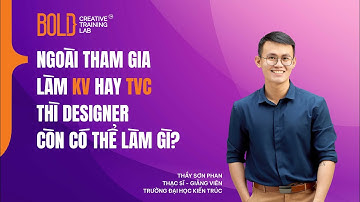 DESIGNER LÀM GÌ TRONG CÔNG TY QUẢNG CÁO | Designer có thể làm những việc gì trong agency quảng cáo?
