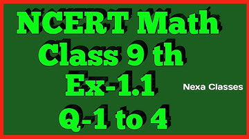 Class 9th, Ex-1.1,Q 1,2,3,4 (NUMBER SYSTEM) CBSE NCERT
