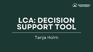 LCA as a day to day decision support tool
