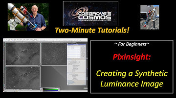 2-Minute Tutorial: Creating A Synthetic Luminance Image
