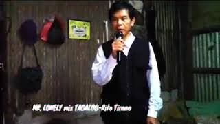 MR LONELY-Victor Wood mix tagalog cover by Rito B.Tirano