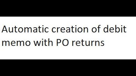 Automatic Creation of debit memo with PO Returns