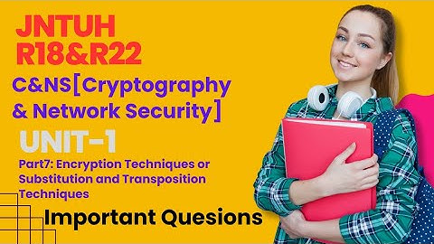 jntuh R18 & R22  c&ns cryptography and network security , encryption techniques gunshot 😱💯veryimport