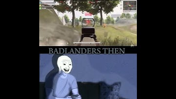 badlanders then vs badlanders now Credits to owners @rinngan_yt #edit #badlanders