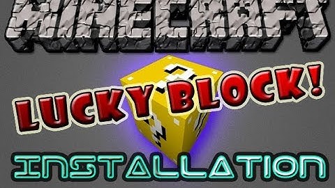 Minecraft Mod Installation | Lucky Block! | 1.6.4