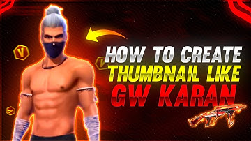 How To Create Awesome Free Fire Thumbnail Like @gwShivkaran   | Gw Karan Thumbnail Tutorial