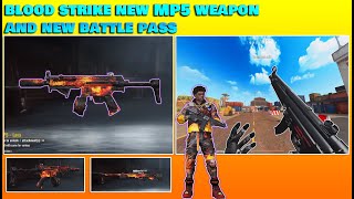 BLOOD STRIKE NEW BATTLE PASS AND NEW WEAPON MP5 NEW SEASON OF BLOOD STRIKE #bloodstriker