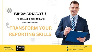 Dialysis Technician: Transform Your Reporting Skills | Dr. Ashwini Ookalkar | Nephlearn