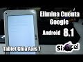 Elimina cuenta Google *Tablet Ghia Axis7 Android 8.1*