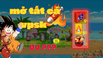 Ngọc Rồng Online - Test mở tất cả all vật phẩm sk tết liệu có được gì vv