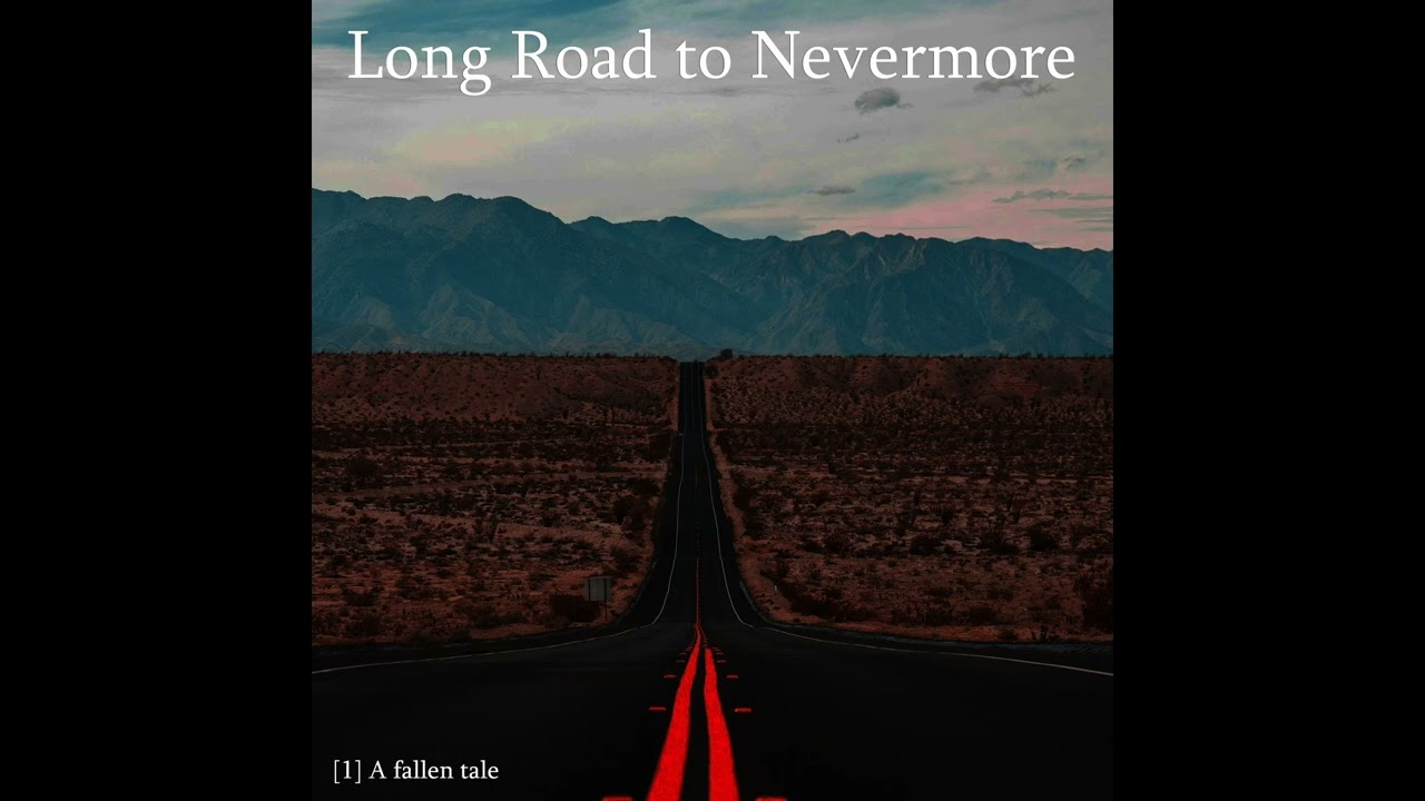 Watch Long Road to Nevermore on YouTube Watch Long Road to Nevermore on YouTube