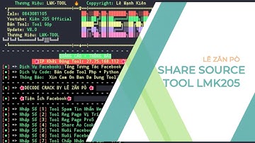 Share Source Tools Gộp LMK 205 | Tool PHP | Tool PYTHON | Share Source Tools | Lê Zăn Pò