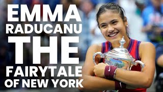 Emma Raducanu - The Fairytale of New York