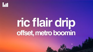 Offset, Metro Boomin - Ric Flair Drip Lyrics