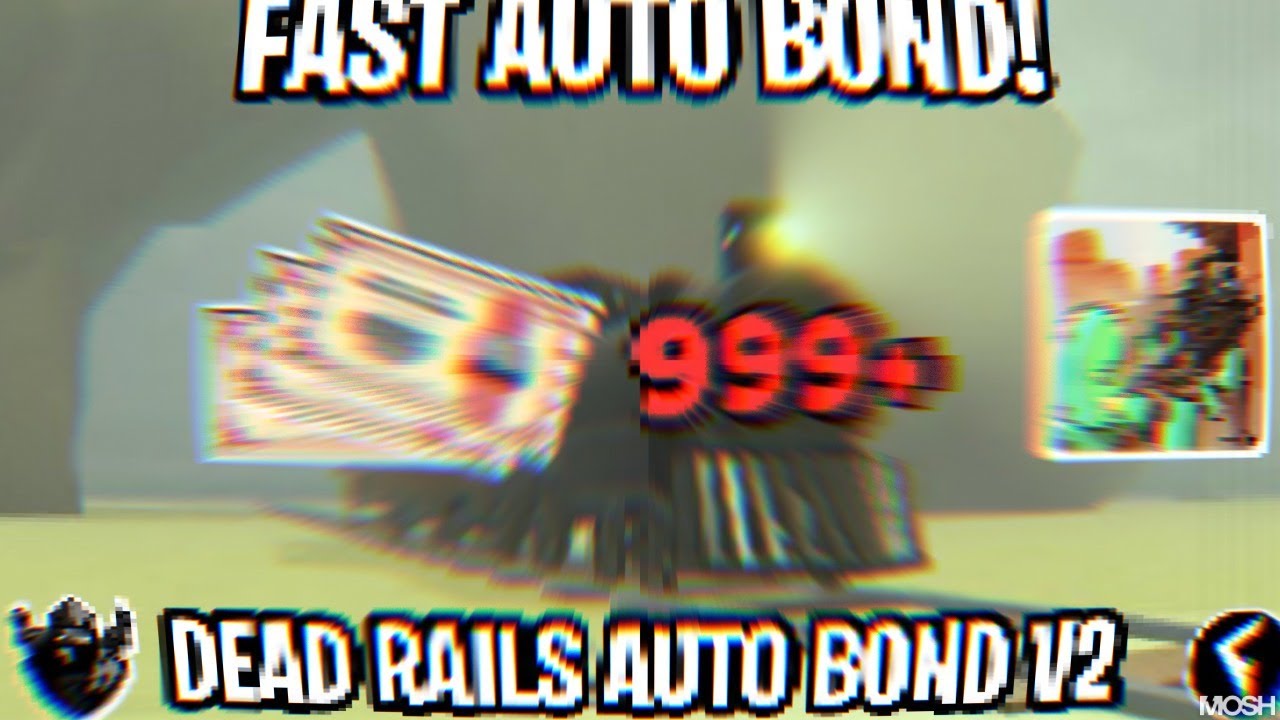 Roblox Dead Rails Script *NO KEY* - Auto Win, Infinite Bonds Farm, TP to End & More!
