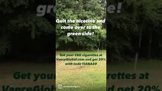 Green cigarettes | quit the nicotine | Vance Global  ?