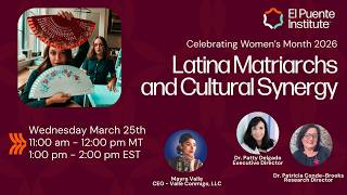 Latina Matriarchs and Cultural Synergy   Our Leadership Power
