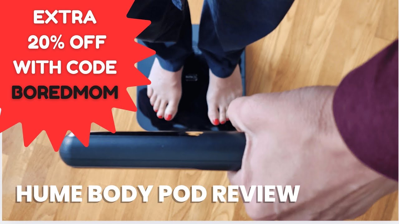 Hume Health Body Pod Review + Extra 20% OFF Code: BOREDMOM