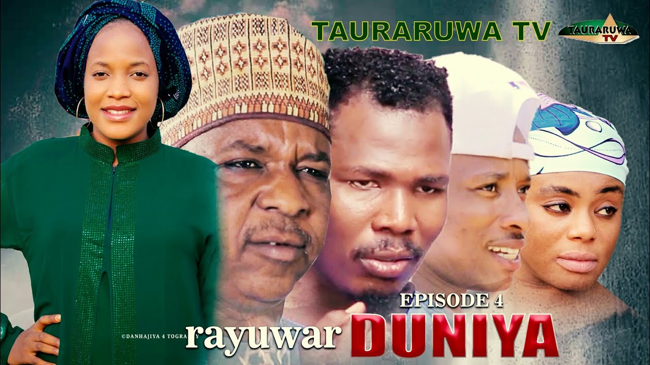 Rayuwar Duniya Episode 4 - Shirin Tauraruwa TV