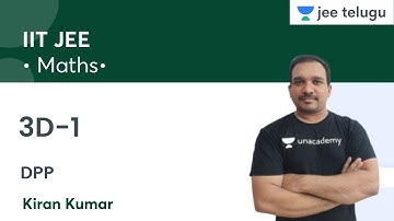 3D-1 | DPP | IIT JEE | JEE Telugu | Kiran Kumar