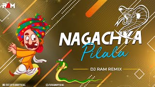 Nagachya Pilyala EDM Mix Dj Ram Remix | OUT NOW | Unreleased Mix कल्लूळाचे पाणी कशाला ढवळले.