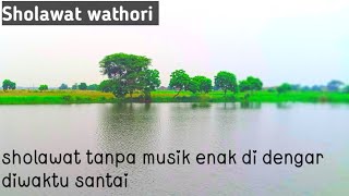 sholawat wathori full lengkap lirik _sholawat tanpa musik