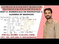 Matrices Lecture 4 | Properties of Matrices | Important Conceptual Numericals on Algebra of Matrices