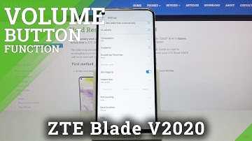 How to Change Volume Button Function in ZTE Blade V2020 – Add Camera Volume Buttons