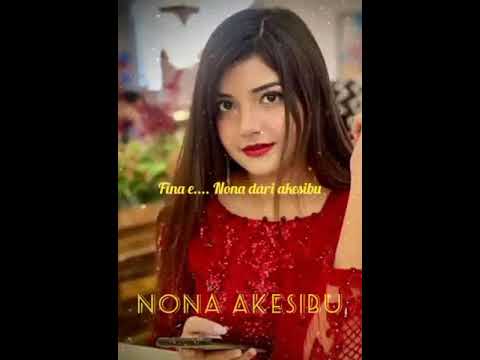 NONA AKESIBU slow beat lagu santai asik di dengar musik vidio edwar oviciall bae Onti Mori