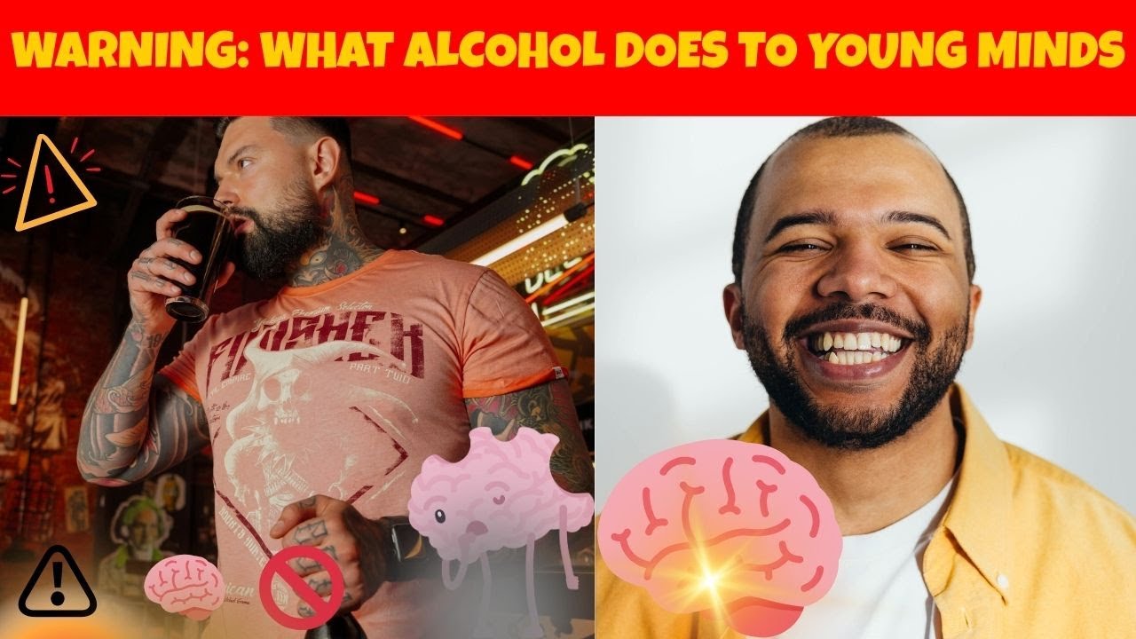 THE ALARMING EFFECT OF ALCOHOL ON YOUNG ADULTS' BRAINS | ALCOHOL& BRAIN DEVELOPMENT |