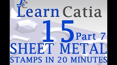 Learn catia V5 Tutorials for beginners |Sheet Metal Design | Stamps in 20 minutes | Part 7