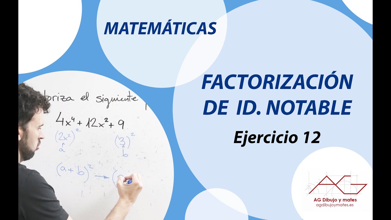 Ejercicios Matemáticas - 012 - Factorización de identidades notables
