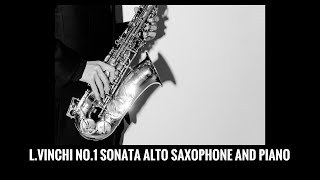 合奏彩排一次【L.Vinchi No.1 sonata alto saxophone and piano】