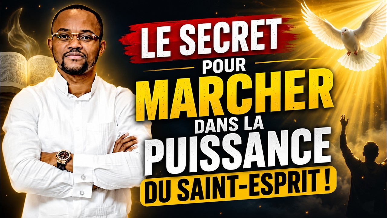 LE SECRET POUR MARCHER DANS LA PUISSANCE DU SAINT-ESPRI… — Transcript