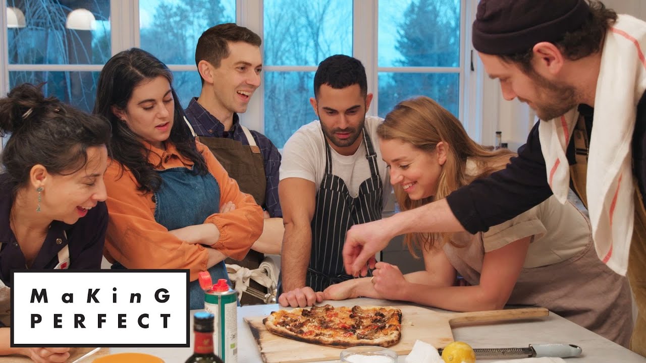 Brad, Claire, Carla, Molly, Chris & Andy Cook the Perfect Pizza   Making Perfect: Episode 5