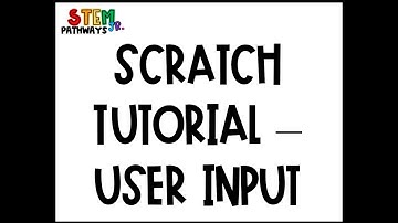 Scratch Tutorial - User Input