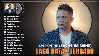 Jun Munthe - Adong na Asing - Lagu Batak Terbaru \u0026 Terbaik 2022 - Lagu Batak Galau Terpopuler