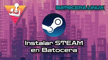 Instalar steam en batocera v33 | flakpac