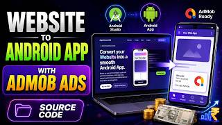 Convert Website to Android App with AdMob Ads | AppConvert Kit Source Code