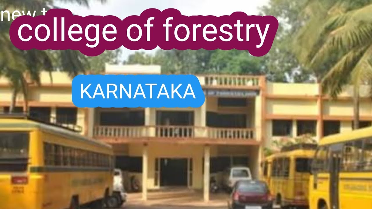 COLLEGE OF FORESTRY IN KARNATAKA
